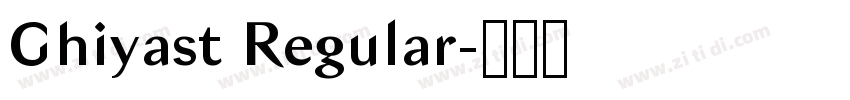 Ghiyast Regular字体转换